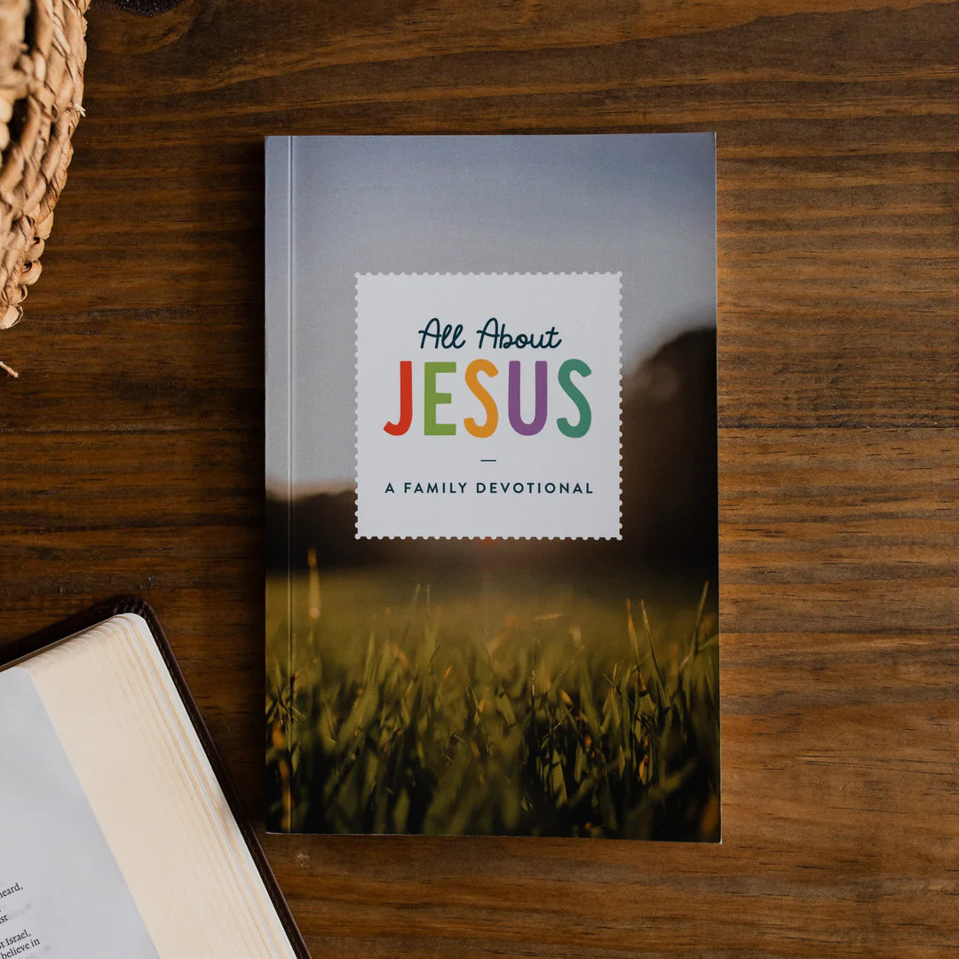 ALL ABOUT JESUS | A FAMILY DEVOTIONAL